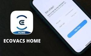 Cách cài đặt App Ecovacs để điều khiển robot hút bụi nhanh chóng